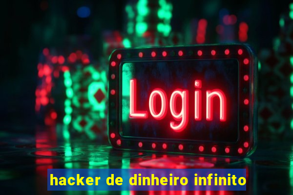 hacker de dinheiro infinito